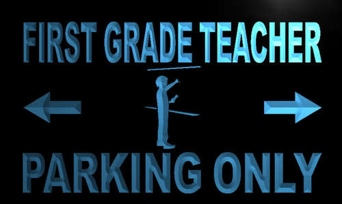 First Grade Teacher Parking Only
